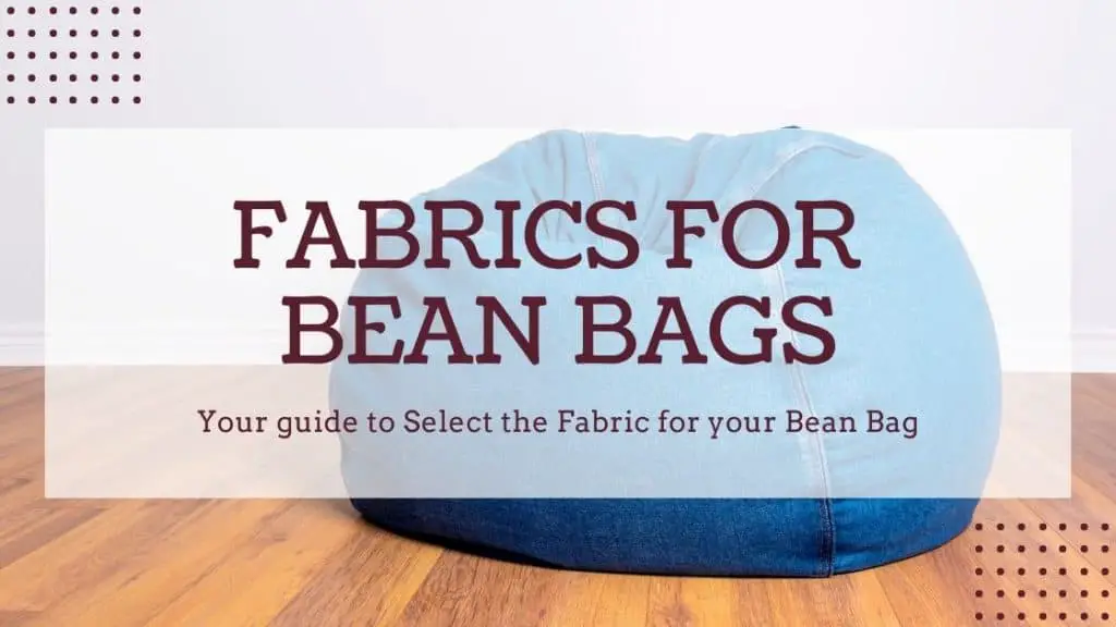 best fabric for bean bags