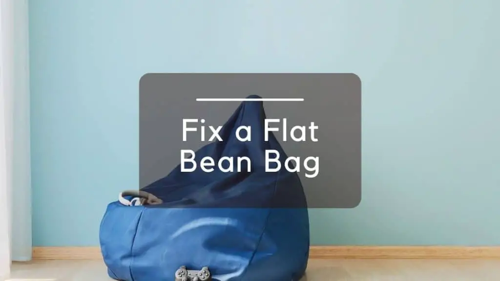 fix a flat bean bag