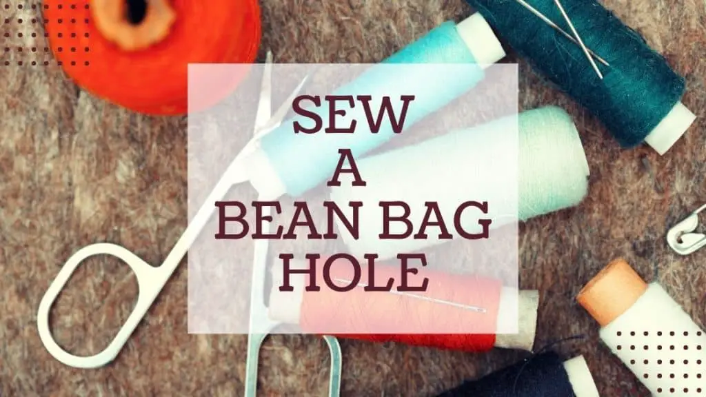 sew a bean bag hole