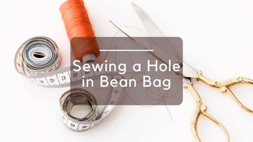 sewing a hole in bean bag