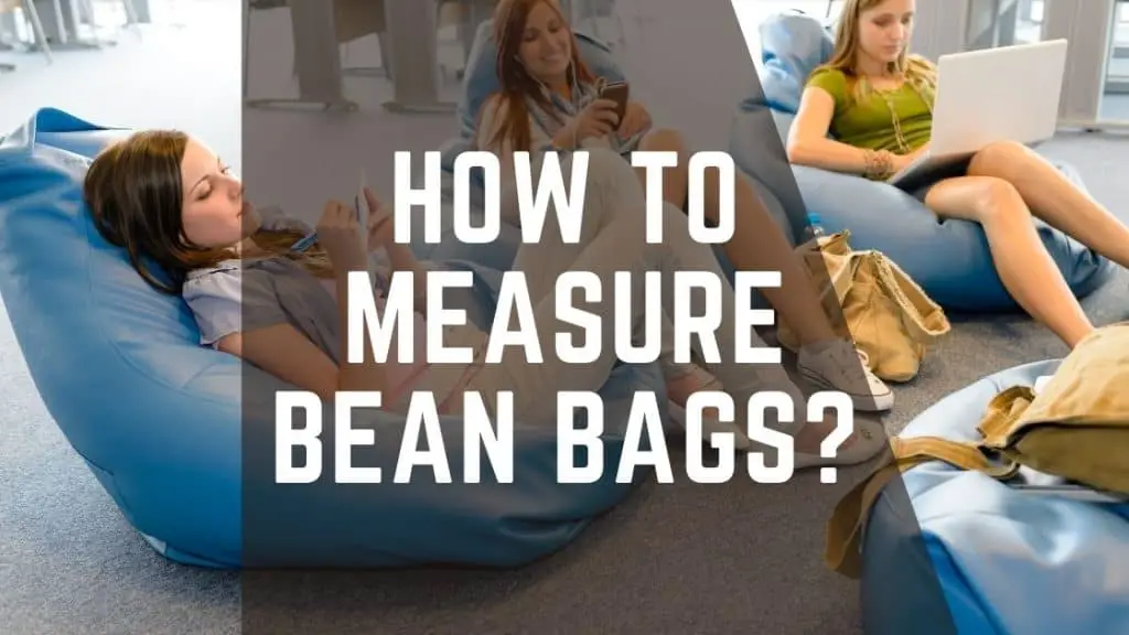 How to Measure Bean Bags