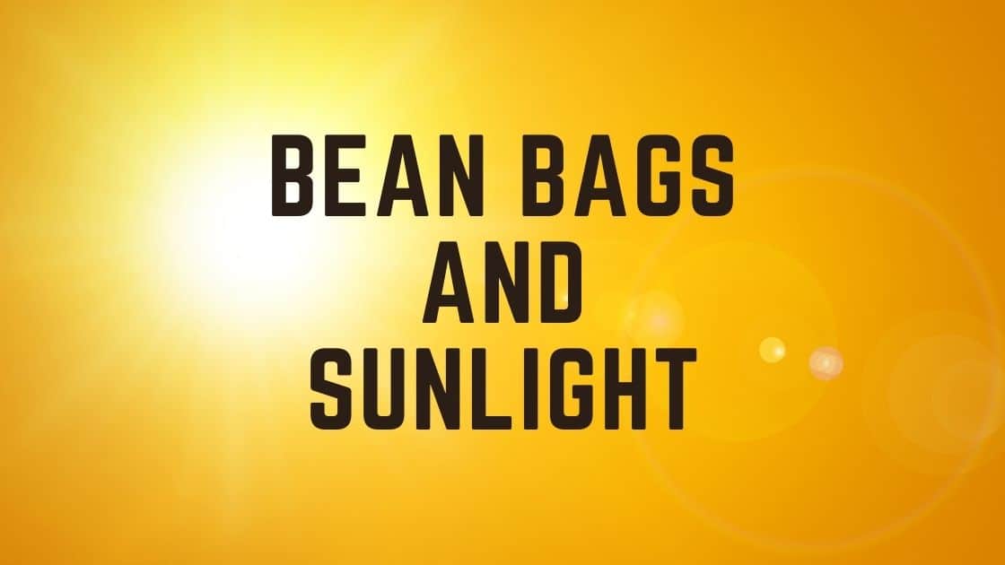 bean bags and sunlight