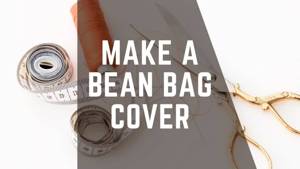 make a bean bag chair cover
