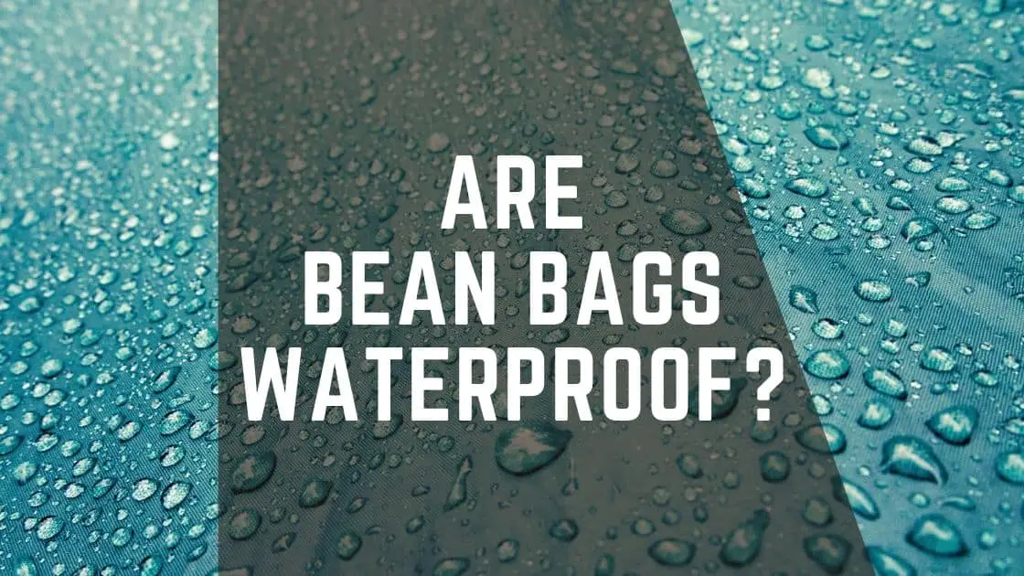 are bean bags waterproof