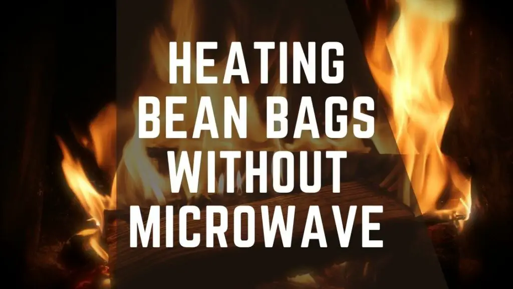 heat bean bags without microwave